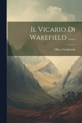 Vicario Di Wakefield ......
