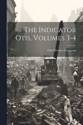 bokomslag Indicator Otis, Volumes 3-4