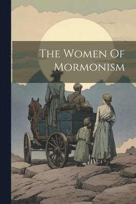 Women Of Mormonism 1