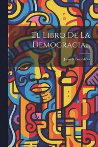 bokomslag El Libro De La Democracia...