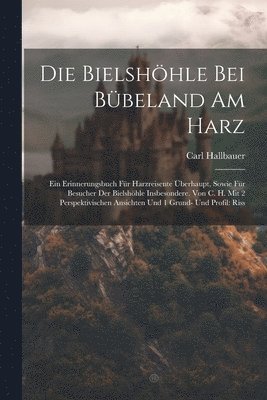 Die Bielshhle Bei Bbeland Am Harz 1
