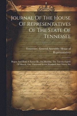 bokomslag Journal Of The House Of Representatives Of The State Of Tennessee