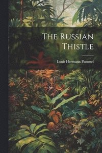 bokomslag The Russian Thistle