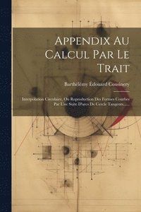 bokomslag Appendix Au Calcul Par Le Trait