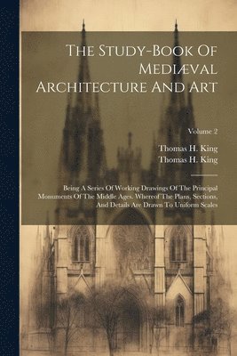 Study-book Of Mediæval Architecture And Art