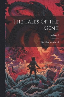 bokomslag The Tales Of The Genii; Volume 2