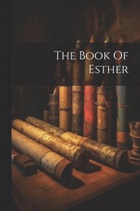 bokomslag The Book Of Esther