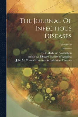 bokomslag Journal Of Infectious Diseases; Volume 28