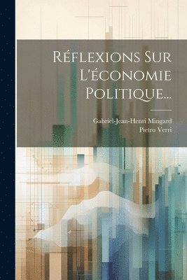 bokomslag Rflexions Sur L'conomie Politique...