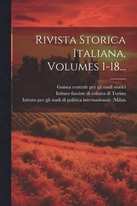 bokomslag Rivista Storica Italiana, Volumes 1-18...