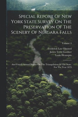 bokomslag Special Report Of New York State Survey On The Preservation Of The Scenery Of Niagara Falls