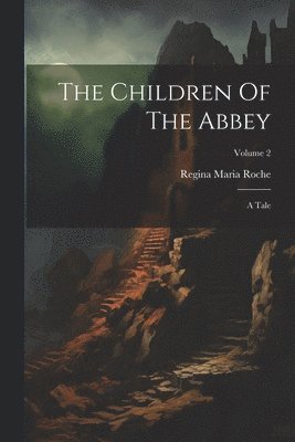 bokomslag The Children Of The Abbey