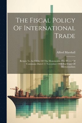 bokomslag The Fiscal Policy Of International Trade