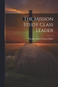 bokomslag Mission Study Class Leader