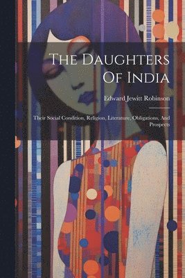 bokomslag The Daughters Of India