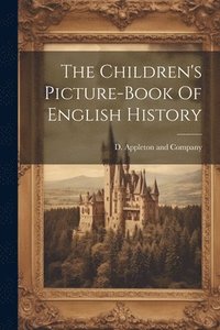 bokomslag Children's Picture-book Of English History