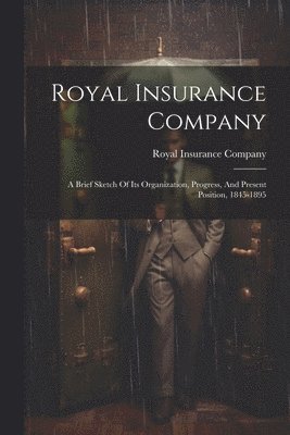 bokomslag Royal Insurance Company