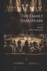 bokomslag The Family Shakspeare