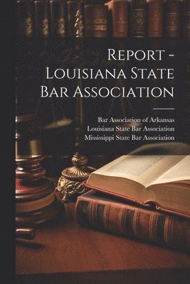 bokomslag Report - Louisiana State Bar Association