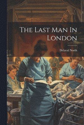 The Last Man In London 1