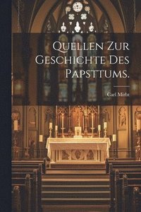 bokomslag Quellen zur Geschichte des Papsttums.
