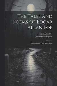 bokomslag The Tales And Poems Of Edgar Allan Poe