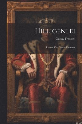 Gustav Frenssen - Hilligenlei, Häftad