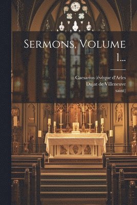 Sermons, Volume 1... 1