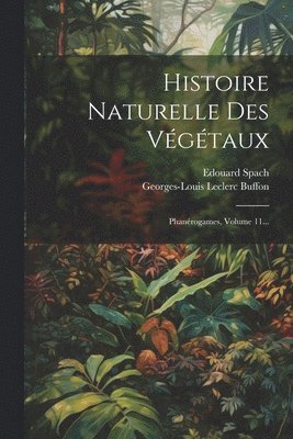 bokomslag Histoire Naturelle Des Vgtaux