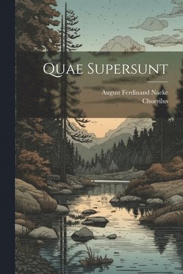 Quae Supersunt 1