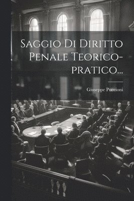 bokomslag Saggio Di Diritto Penale Teorico-pratico...