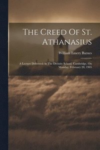 bokomslag The Creed Of St. Athanasius