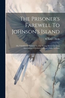 bokomslag Prisoner's Farewell To Johnson's Island