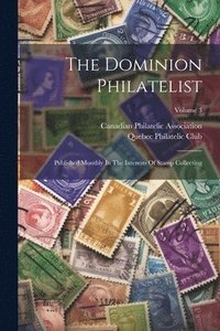 bokomslag The Dominion Philatelist