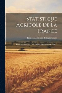 bokomslag Statistique Agricole De La France