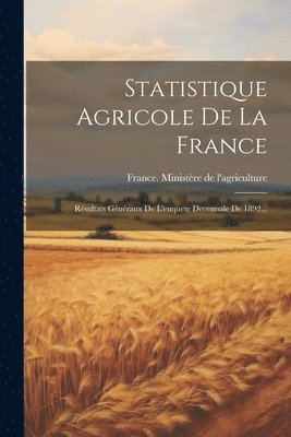 Statistique Agricole De La France 1