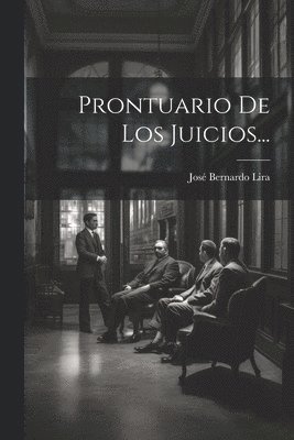 bokomslag Prontuario De Los Juicios...