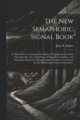 New Semaphoric Signal Book