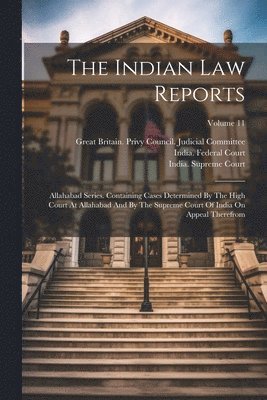 The Indian Law Reports 1