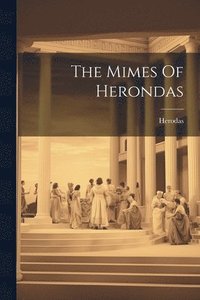 bokomslag Mimes Of Herondas