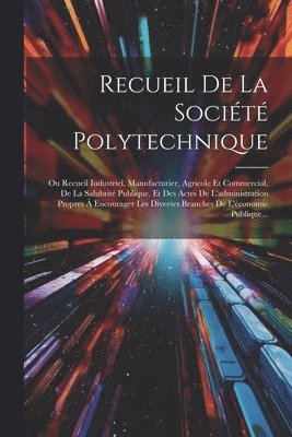 bokomslag Recueil De La Socit Polytechnique
