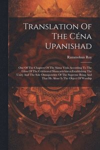 bokomslag Translation Of The Cna Upanishad
