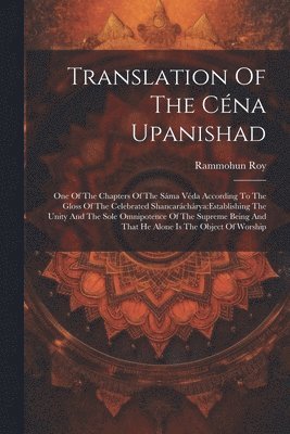 Translation Of The Céna Upanishad