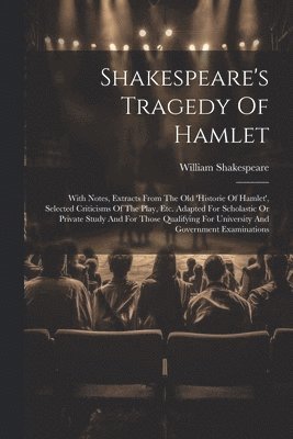 William Shakespeare - Shakespeare's Tragedy Of Hamlet, Häftad