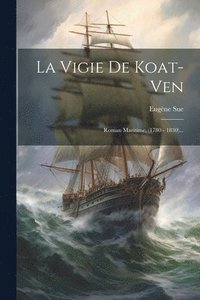 bokomslag La Vigie De Koat-ven