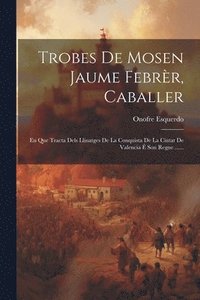bokomslag Trobes De Mosen Jaume Febrr, Caballer