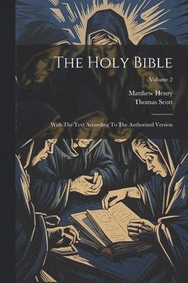 Matthew Henry, Thomas Scott - Holy Bible, Häftad