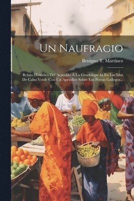 Benigno T Martínez, Benigno T. Martínez - Naufragio, Häftad