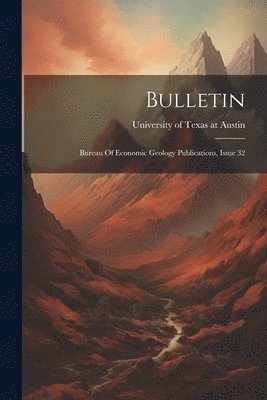 University of Texas at Austin - Bulletin, Häftad