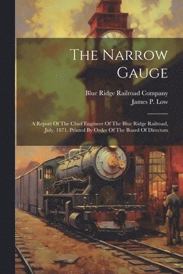 The Narrow Gauge 1